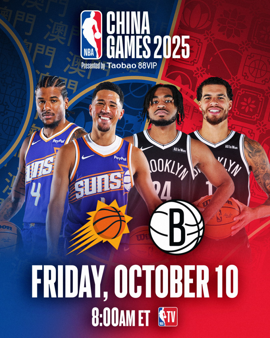 NBA季前赛|中国赛-太阳vs篮网首发名单预测（10月10日）曾凡博能否登场?