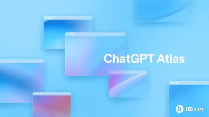 Google噩梦来临母企股价曾跌5% OpenAI推首款AI浏览器ChatGPT Atlas集成AI智能代理